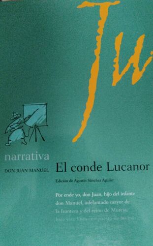 Juan Manuel - Infante De Castilla -, I: Conde Lucanor