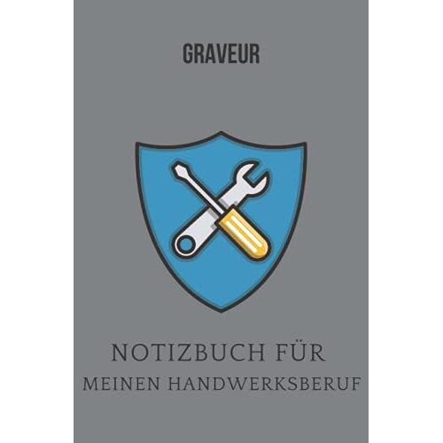 Graveur :Notizbuch Für Meinen Handwerksberuf,Ideal Geeignet Als Notizheft,Skizzenbuch,Tagebuch,Terminkalender: Punktiertes Buch Für Ihr ... Und Alle Handwerker (German Edition)