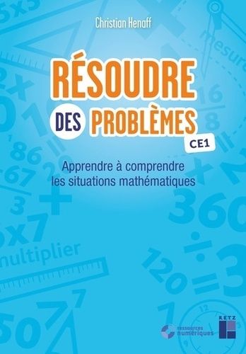 Résoudre Des Problèmes Ce1 - Apprendre À Comprendre Les Situations Mathématiques