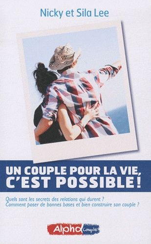 Un Couple Pour La Vie, C'est Possible !
