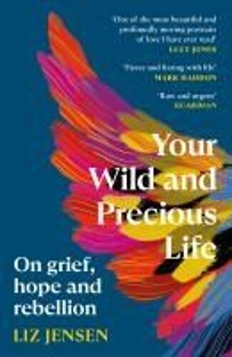 Your Wild And Precious Life