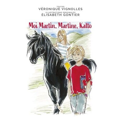 Moi Martin, Martine, Kalto