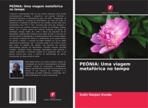 Peónia: Uma Viagem Metafórica No Tempo