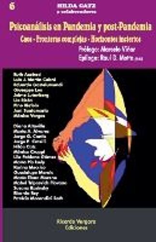 Psicoanálisis En Pandemia Y Post-Pandemia Caos - Fronteras Complejas - Horizontes Inciertos