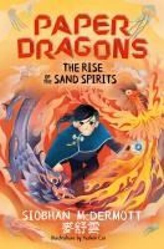 Paper Dragons: The Rise Of The Sand Spirits