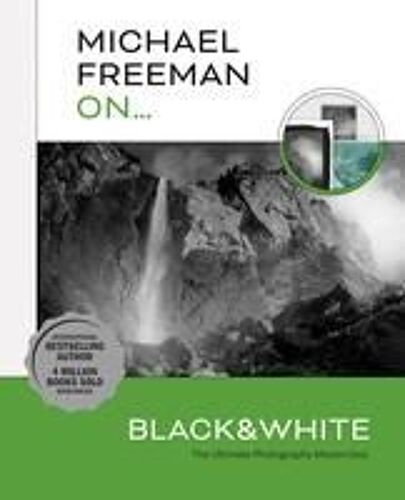 Michael Freeman On... Black & White