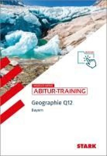 Stark Geographie Q12 - Abitur-Training Bayern