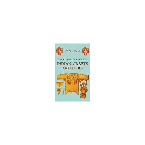Complete Book Of Indian Crafts And Lore