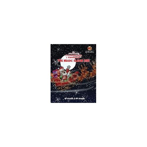 The Adventures Of Strawberryhead & Gingerbread®-The Magic Sleigh Ride