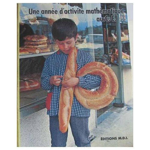 Une Annee D'activite Mathematique / Cours Elementaire / Collection J. Anscombre.