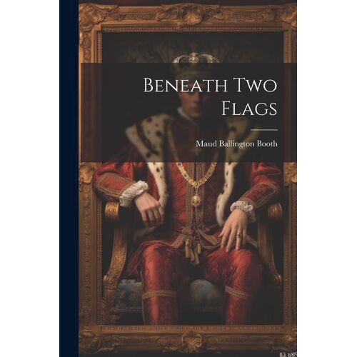 Beneath Two Flags