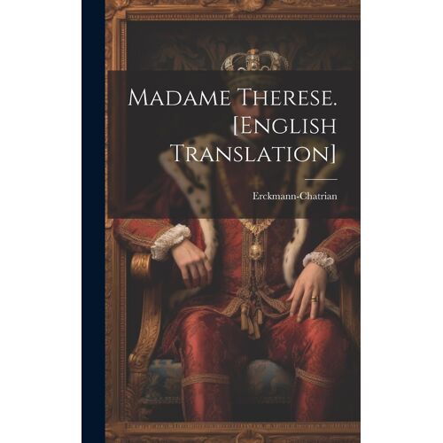 Madame Therese. [English Translation]