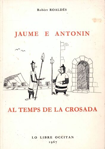 Jaume E Antonin Al Temps De La Crosada