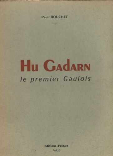 Hu Cadarn Le Premier Gaulois