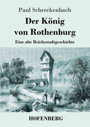 Der König Von Rothenburg