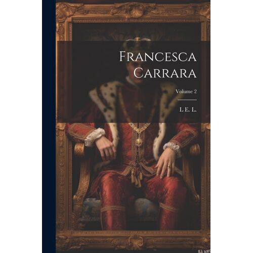 Francesca Carrara; Volume 2