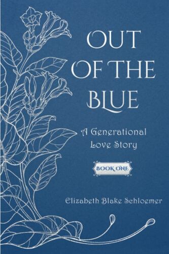 Out Of The Blue: A Generational Love Story, Book One