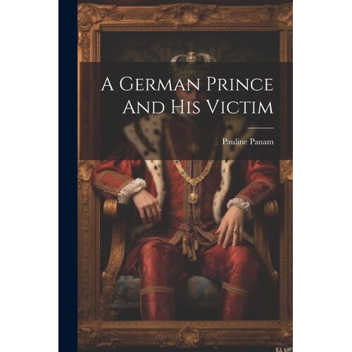 A German Prince And His Victim