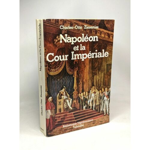 Napoléon Et La Cour Impériale