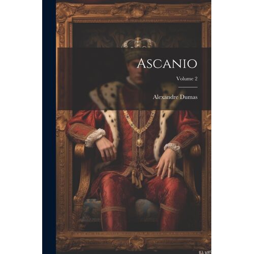 Ascanio; Volume 2