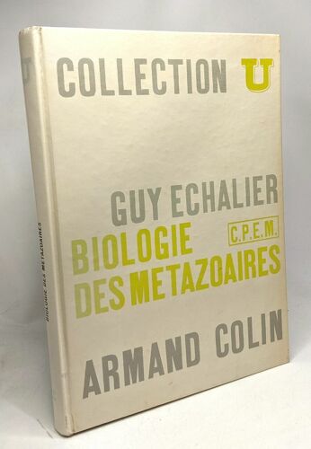 Biologie Des Métazoaires - Collection U ---- C.P.E.M