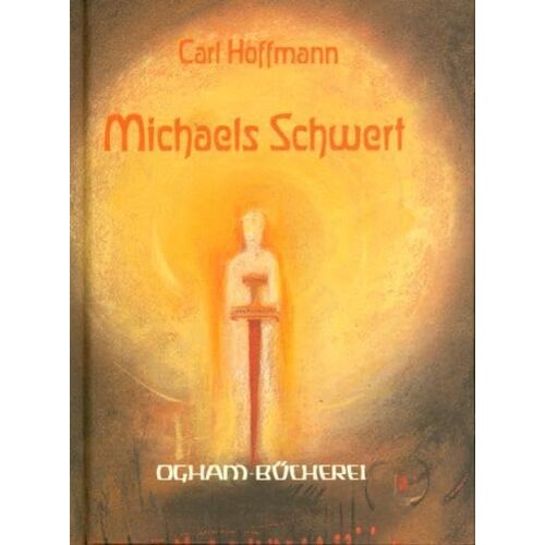 Michaels Schwert Und Andere Geschichten By Hofmann, Carl
