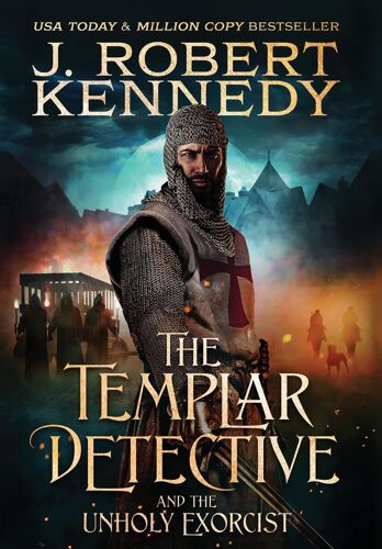 The Templar Detective And The Unholy Exorcist