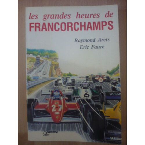 Les Grandes Heures De Francorchamps