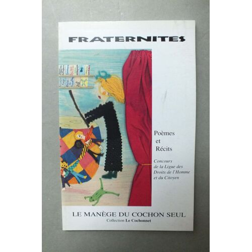Fraternites - Poemes Et Recits