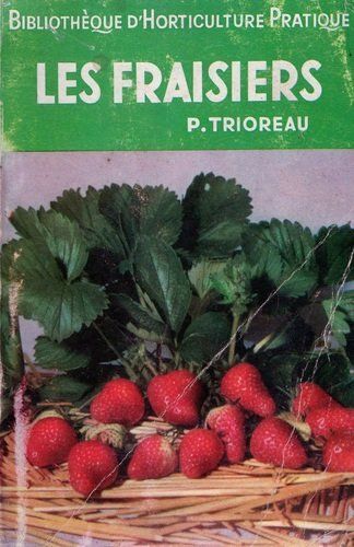 P. Trioreau, ... Les Fraisiers