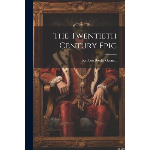 The Twentieth Century Epic