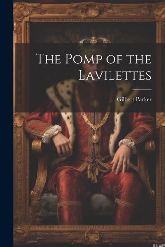 The Pomp Of The Lavilettes