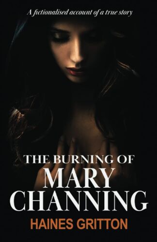 The Burning Of Mary Channing