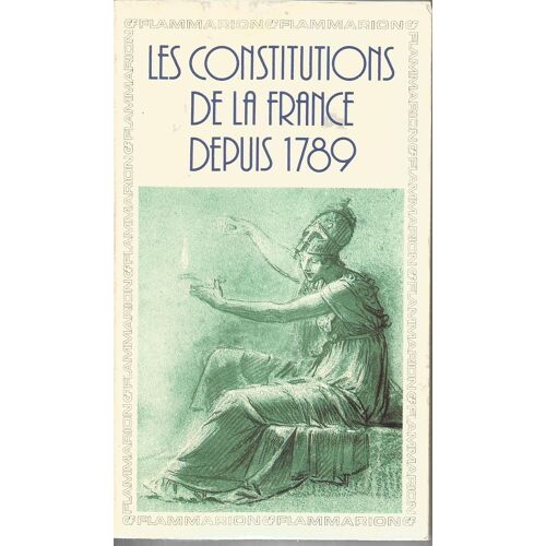 Les Constitutions De La France Depuis 1789 Les Constitutions De La France Depuis 1789