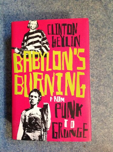Babylon's Burning: From Punk To Grunge