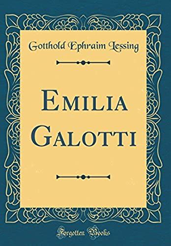 Emilia Galotti (Classic Reprint)