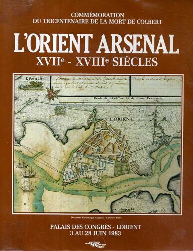 L'orient Arsenal Xviie-Xviiie Siècles