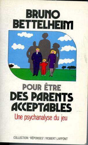 Pour Etre Des Parents Acceptables