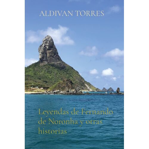 Leyendas De Fernando De Noronha Y Otras Historias