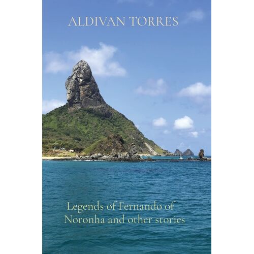 Legends Of Fernando Of Noronha And Other Stories