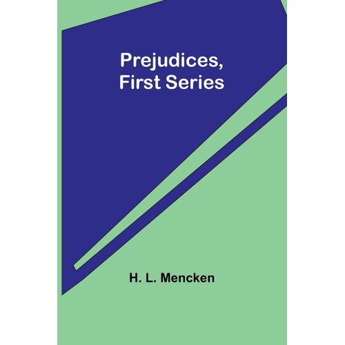 Prejudices, First Series