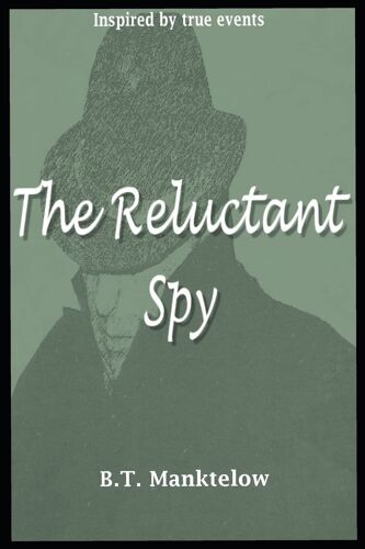 The Reluctant Spy (Gossamer)