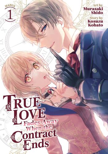 True Love Fades Away When The Contract Ends (Manga) Vol. 1
