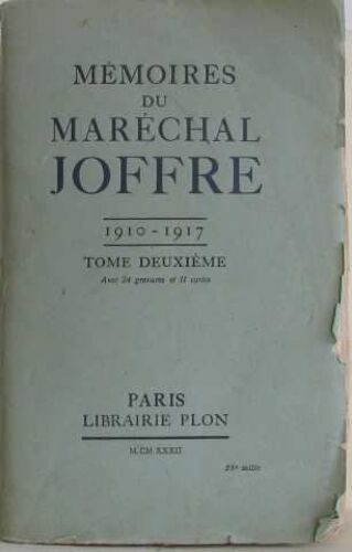 Mémoires Du Maréchal Joffre Tome Ii