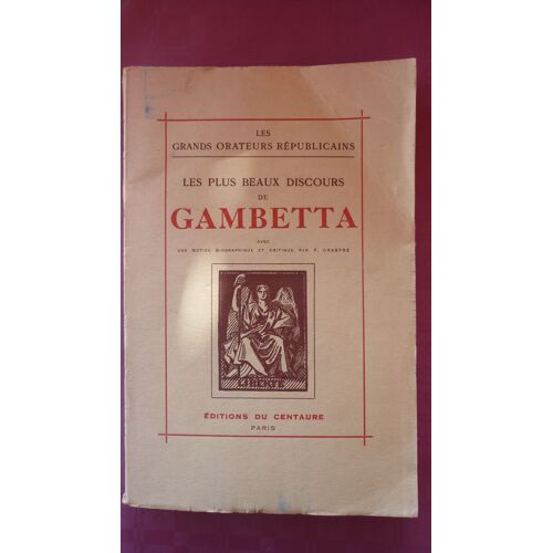 Les Plus Beaux Discours De Gambetta