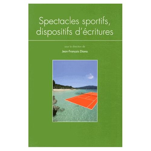 Questions De Communication Actes N° 19/2013 - Spectacles Sportifs, Dispositifs D'écritures