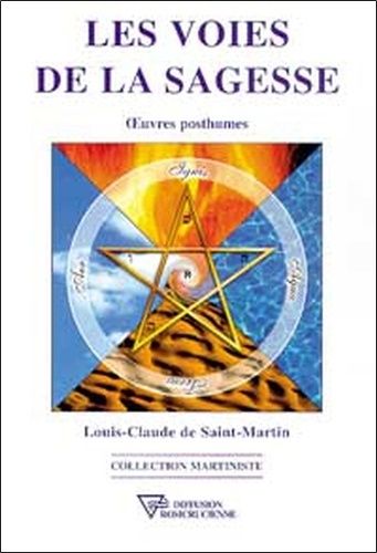 Les Voies De La Sagesse - Oeuvres Posthumes