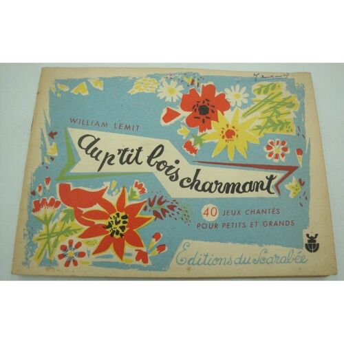 William Lemit Au P'tit Bois Charmant - 40 Jeux Chantés 1960 Scarabée