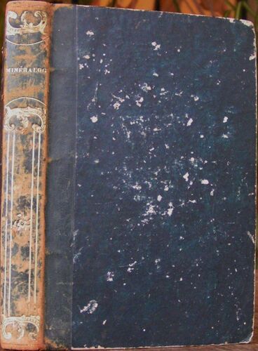 Minéralogie Des Gens Du Monde, Ou Notions Générales Sur Les Minéraux Les Plus Utiles À La Société