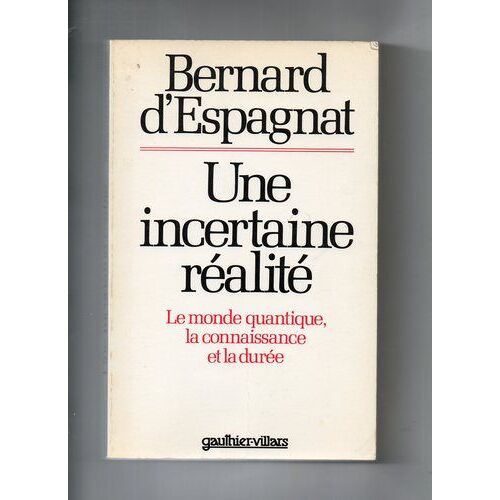 Une Certaine Realite Le Monde Quantique La Connaissance Et La Duree Une Certaine Realite Le Monde Quantique La Connaissance Et La Duree